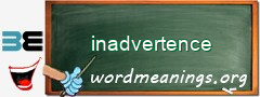 WordMeaning blackboard for inadvertence